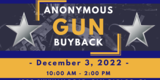 Anonymous Gun Buyback 